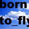 Born_to_Fly